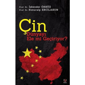 Çin Dünyayı Ele Mi Geçiriyor - İskender Öksüz
