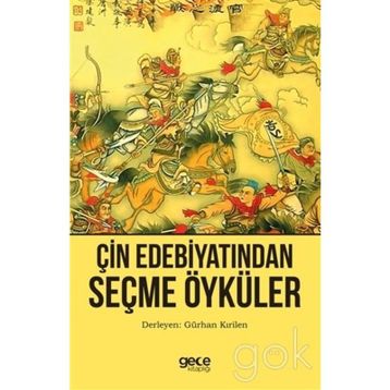 Çin Edebiyatından Seçme Öyküler - Gürhan Kırilen
