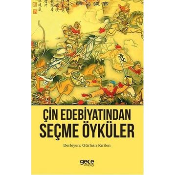 Çin Edebiyatından Seçme Öyküler - Gürhan Kırilen