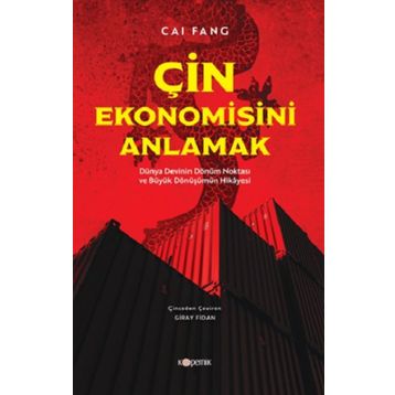 Çin Ekonomisini Anlamak - Cai Fang