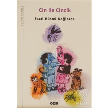 CIN ILE CINCIK - FAZIL HÜSNÜ DAĞLARCA