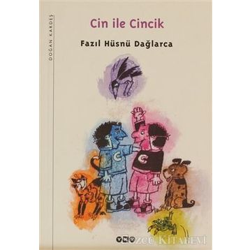 CIN ILE CINCIK - FAZIL HÜSNÜ DAĞLARCA