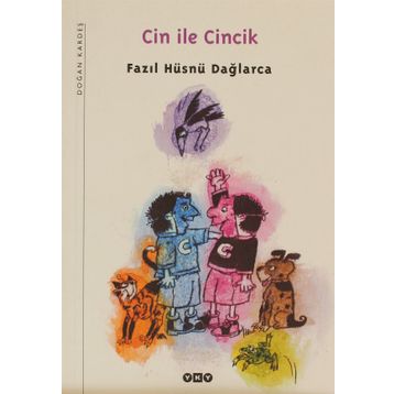 CIN ILE CINCIK - FAZIL HÜSNÜ DAĞLARCA