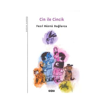 CIN ILE CINCIK - FAZIL HÜSNÜ DAĞLARCA