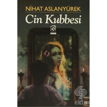 Cin Kubbesi - Nihat Aslanyürek