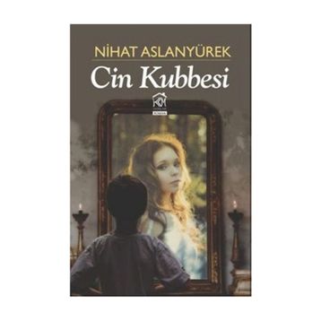 Cin Kubbesi - Nihat Aslanyürek