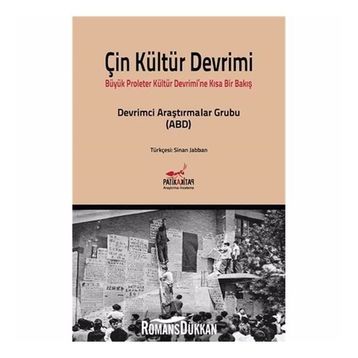 ÇIN KÜLTÜR DEVRIMI BÜYÜK PROLETER KÜLTÜR DEVRIMI'NE KISA BAKIŞ - KOLEKTIF