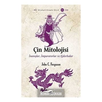 Çin Mitolojisi - John C. Ferguson