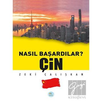 Çin - Nasıl Başardılar? - Zeki Çalışkan