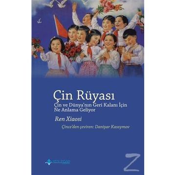Çin Rüyası - Ren Xiaosi