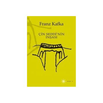ÇIN SEDDI'NIN İNŞASI - FRANZ KAFKA