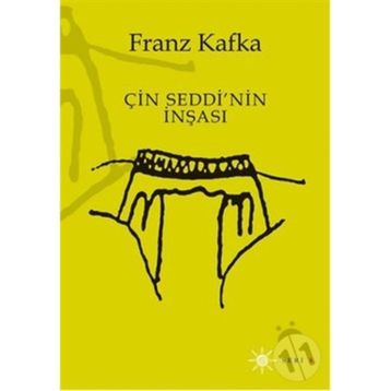 ÇIN SEDDI'NIN İNŞASI - FRANZ KAFKA