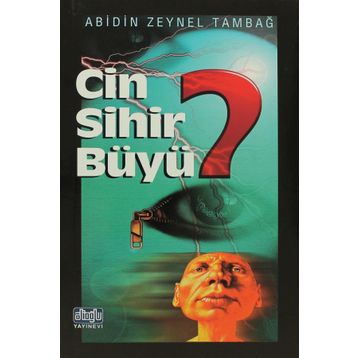 CIN SIHIR BÜYÜ - ABIDIN ZEYNEL TAMBAĞ