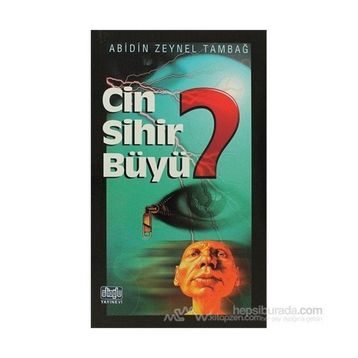 CIN SIHIR BÜYÜ - ABIDIN ZEYNEL TAMBAĞ