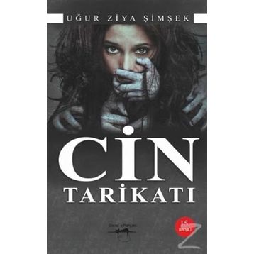 CIN TARİKATI - UĞUR ZIYA ŞİMŞEK