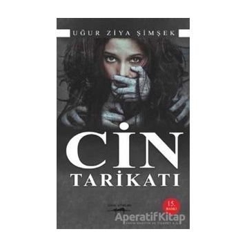 CIN TARİKATI - UĞUR ZIYA ŞİMŞEK