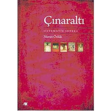 ÇINARALTI SISTEMATIK İNDEKS - NURAN ÖZLÜK