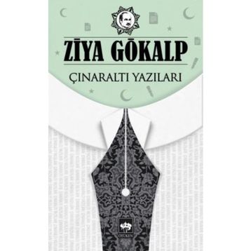 Çınaraltı Yazıları - Ziya Gökalp