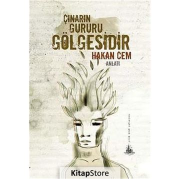 Çınarın Gururu Gölgesidir - Hakan Cem Işıklar