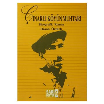 Çınarlı Köyün Muhtarı - Hasan Öztürk