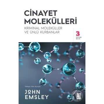 Cinayet Molekülleri - John Emsley