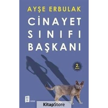 Cinayet Sınıfı Başkanı - Ayşe Erbulak
