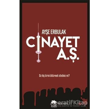Cinayet Sınıfı Başkanı - Ayşe Erbulak