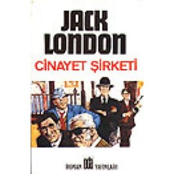 CINAYET ŞIRKETI - JACK LONDON