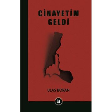 Cinayetim Geldi - La Kitap