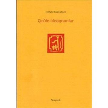 ÇİN'DE İDEOGRAMLAR - HENRI MICHAUX