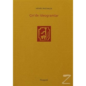 ÇİN'DE İDEOGRAMLAR - HENRI MICHAUX