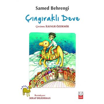 Çıngıraklı Deve - Samed Behrengi
