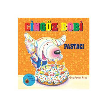 Cingöz Bobi Pastacı - Guy Parker-Rees