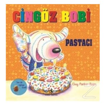 Cingöz Bobi Pastacı - Guy Parker-Rees