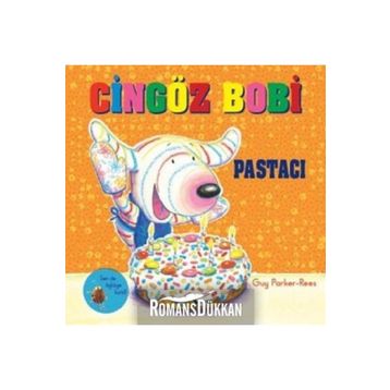 Cingöz Bobi Pastacı - Guy Parker-Rees