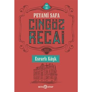 Cingöz Recai - Esrarlı Köşk - Peyami Safa