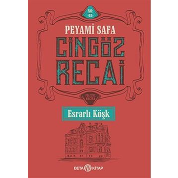 Cingöz Recai - Esrarlı Köşk - Peyami Safa