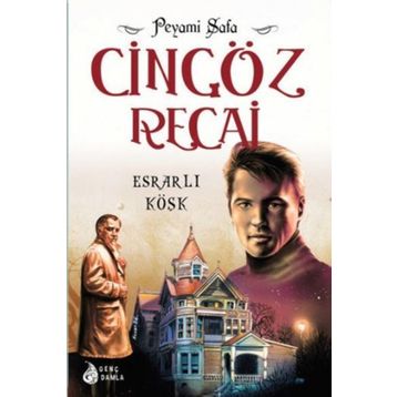 Cingöz Recai - Esrarlı Köşk - Peyami Safa