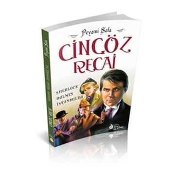 Cingöz Recai Sherlock Holmes İstanbul'da - Peyami Safa