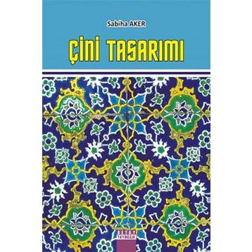 ÇİNİ TASARIMI - SABIHA AKER