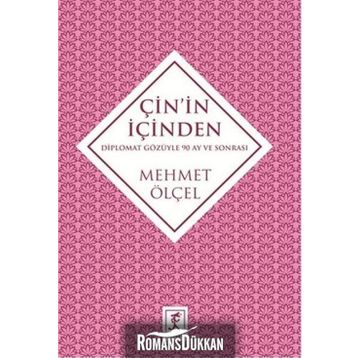 Çin'in İçinden - Mehmet Ölçel