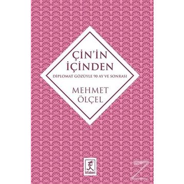 Çin'in İçinden - Mehmet Ölçel