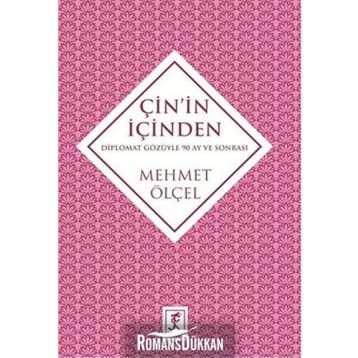 Çin'in İçinden - Mehmet Ölçel