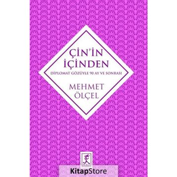 Çin'in İçinden - Mehmet Ölçel