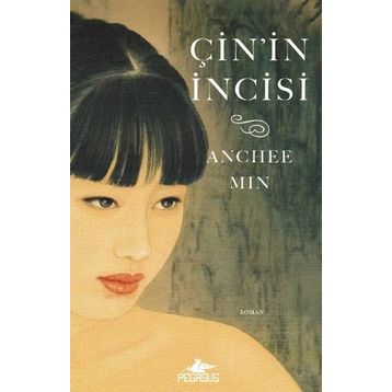 Çin’in İncisi - Anchee Min