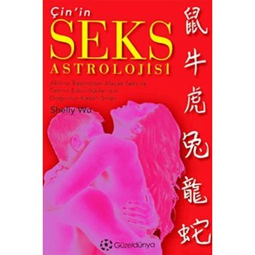 Çin’in Seks Astrolojisi - Shelly Wu