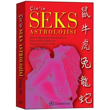 Çin’in Seks Astrolojisi - Shelly Wu