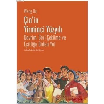 Çin'in Yirminci Yüzyılı - Wang Hui