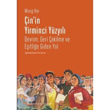 Çin'in Yirminci Yüzyılı - Wang Hui