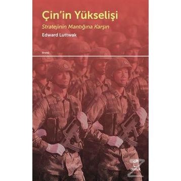 Çin’in Yükselişi - Edward N. Luttwak